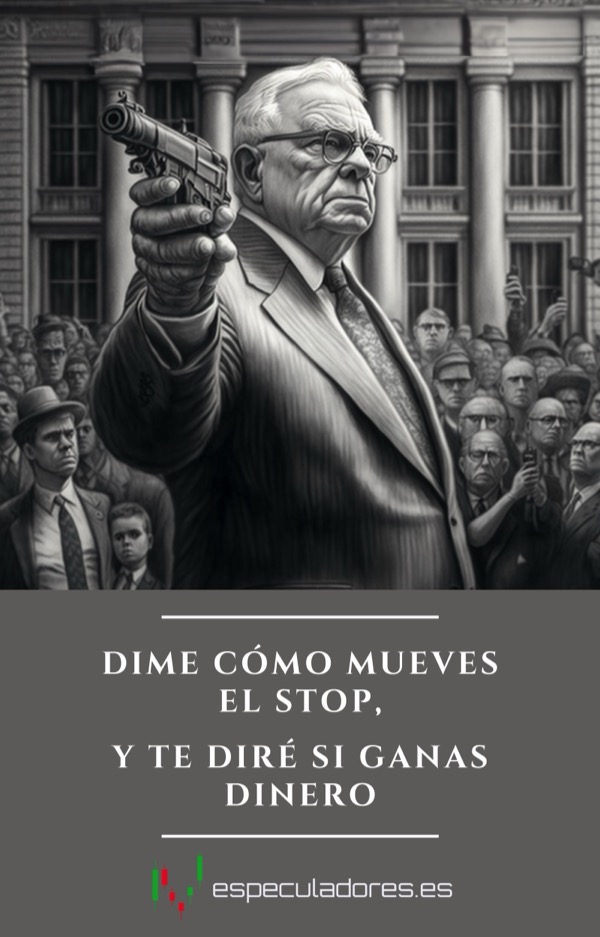 Portada de Dime cómo mueves el stop, y te diré si ganas dinero